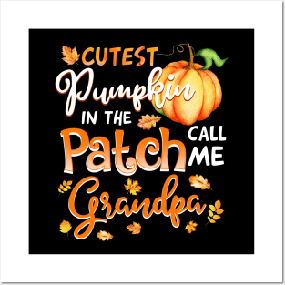 Cutest Pumpkin In The Patch Call Me Grandpa Halloween Gift Posters and Art